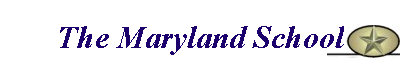 The Maryland School