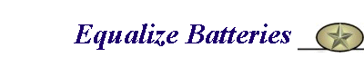 Equalize Batteries