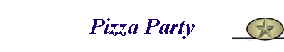 Pizza Party